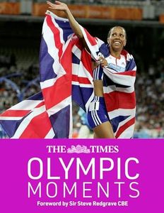 The Times Olympic Moments: A must-read volume featuring 100 epic highlights from the history of the Olympics