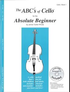 The ABCs of Cello for the Absolute Beginner, Book 1 (Book & MP3/PDF)