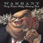 Dirty Rotten Filthy Stinking Rich (incl. 2 bonus tracks)