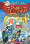 Geronimo Stilton and the Kingdom of Fantasy #11: The Guardian of the Realm STILTON GERONIMO