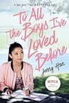 To All the Boys I've Loved Before (