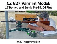 CZ 527 Varmint Model: CZ And Burris Offer Fine Choices For Minimalist Varminting (A collection of Articles Covering Shooting, Handloading, and Related Topics (e-book) Book 36)