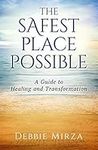 The Safest Place Possible: A Guide 