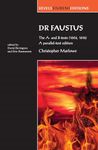 Dr Faustus: The A- and B- texts (1604, 1616) : A parallel-text edition (Revels Student Editions)