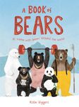 A Book of Bears: At Home with Bears Around the World