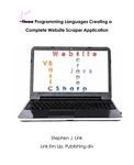 Four Programming Languages Creating a Complete Website Scraper Application: CSharp, VB.Net, Java, Visual Basic for Applications