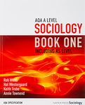 AQA A Level Sociology Book One Including AS Level: Book one