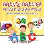 Baby's Babble! Baby's First Sight W