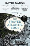 The Frayed Atlantic Edge: A Historian’s Journey from Shetland to the Channel