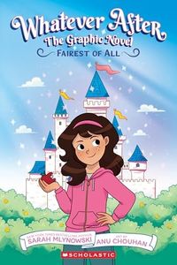 Fairest Of All (Whatever After: The Graphic Novel #1)