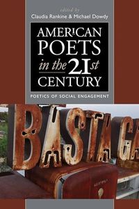 American Poets in the 21st Century: The Poetics of Social Engagement