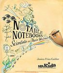 Notable Notebooks: Scientists and T