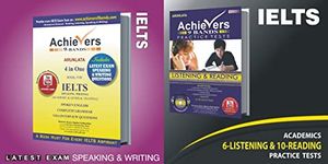 Achievers 9 Bands 4 Books in One Complete Academic Exam Training combo Pack of Speaking and Writing,10 Readings and 6 Listening with Question Papers, Answer Keys, Audio Links for Listening, Latest Print Edition August - 2024