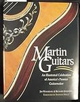 Martin Guitars: An Illustrated Cele