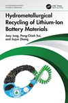 Hydrometallurgical Recycling of Lithium-Ion Battery Materials (ISSN)