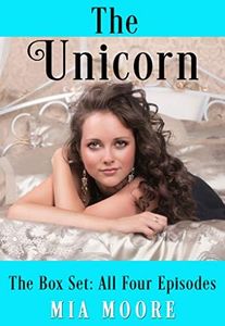 The Unicorn Box Set (Swinger Bisexual Menage Romance): All Four Episodes Value Priced!