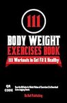 111 Body Weight Exercises Book: Wor