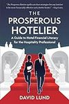 The Prosperous Hotelier: A Guide to
