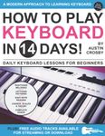 How to Play Keyboard in 14 Days: Daily Keyboard Lessons for Beginners (Play Music in 14 Days)