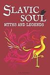 Slavic Soul Myths and Legends: Illu