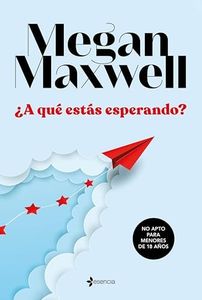 ¿A qué estás esperando? (Erótica)