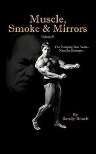 Muscle, Smoke & Mirrors: Volume II: 2