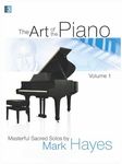 The Art of the Piano, Volume 1 by Mark Hayes (2010-03-01)