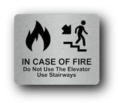 Exit Sign For In Case of Fire Do Not Use Elevator Use Stairways Sign. Adhesive Sticker Acrylic Sign, Metallic Silver, Engraved Black with Universal Icon Symbol and Text (Size 5" by 4")