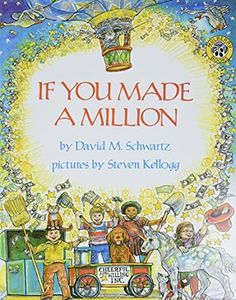 If You Made a Million: A Magical Picture Book About Earning, Saving, and Investing Money for Kids (Ages 4-8)