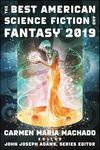 The Best American Science Fiction And Fantasy 2019 (The Best American Series)