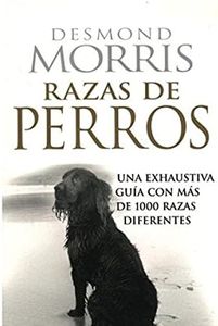 RAZAS DE PERROS (GUIAS DEL NATURALISTA-ANIMALES DOMESTICOS-PERROS)