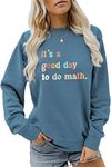 ESIKAH It's A Good Day to Do Math Sweatshirt Colorful Letter Graphic Funny Math Teacher Shirts Women Teaching Pullover Tops, Blue, Medium