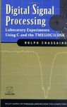 Digital Signal Processing: Laboratory Experiments Using C and the TMS320C31 DSK (Topics in Digital Signal Processing Book 9)