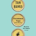 Uncommon Type: Some Stories