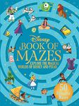 The Disney Book of Mazes: Explore t