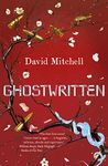 Ghostwritten: The extraordinary first novel from the author of Cloud Atlas