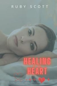 Healing of the Heart: A Lesbian Medical Age Gap Romance: 6 (City General: Medic 1)