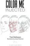 Color Me Injected: A Coloring Book