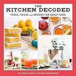 The Kitchen Decoded: Tools, Tricks,