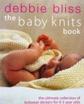 The Baby Knits Book: The Ultimate Collection of Knitwear for 0-3 Year Olds