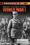 Biographies Of World War I