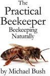 The Practical Beekeeper: Beekeeping