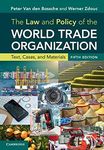 The Law and Policy of the World Trade Organization: Text, Cases, and Materials