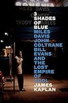 3 Shades of Blue: Miles Davis, John