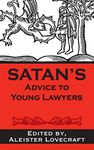 Satan's Advice to Young Lawyers (Satan's Guides to Life)