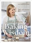 Anna Olson's Baking Wisdom: The Com
