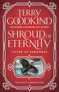 Shroud of Eternity (Sister of Darkness: The Nicci Chronicles Book 2)