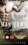 Man Down: Military Romantic Suspense (Wings of Gold Book 3)