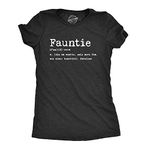 Womens Fauntie Like Auntie Only More Fun T Shirt Funny Family Cool Aunt Tee Gift Funny Womens T Shirts Funny Aunt T Shirt Women's Novelty T Shirts Black L