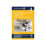 Air Pilot's Manual - Aeroplane Technical - Principles of Flight, Aircraft General, Flight Planning & Performance: Volume 4